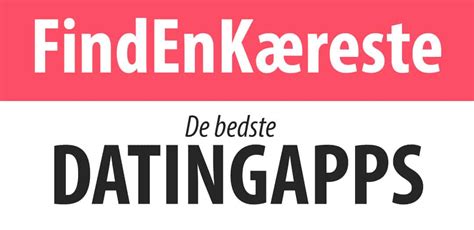 Dating apps » Se de 15 bedste danske datingapps